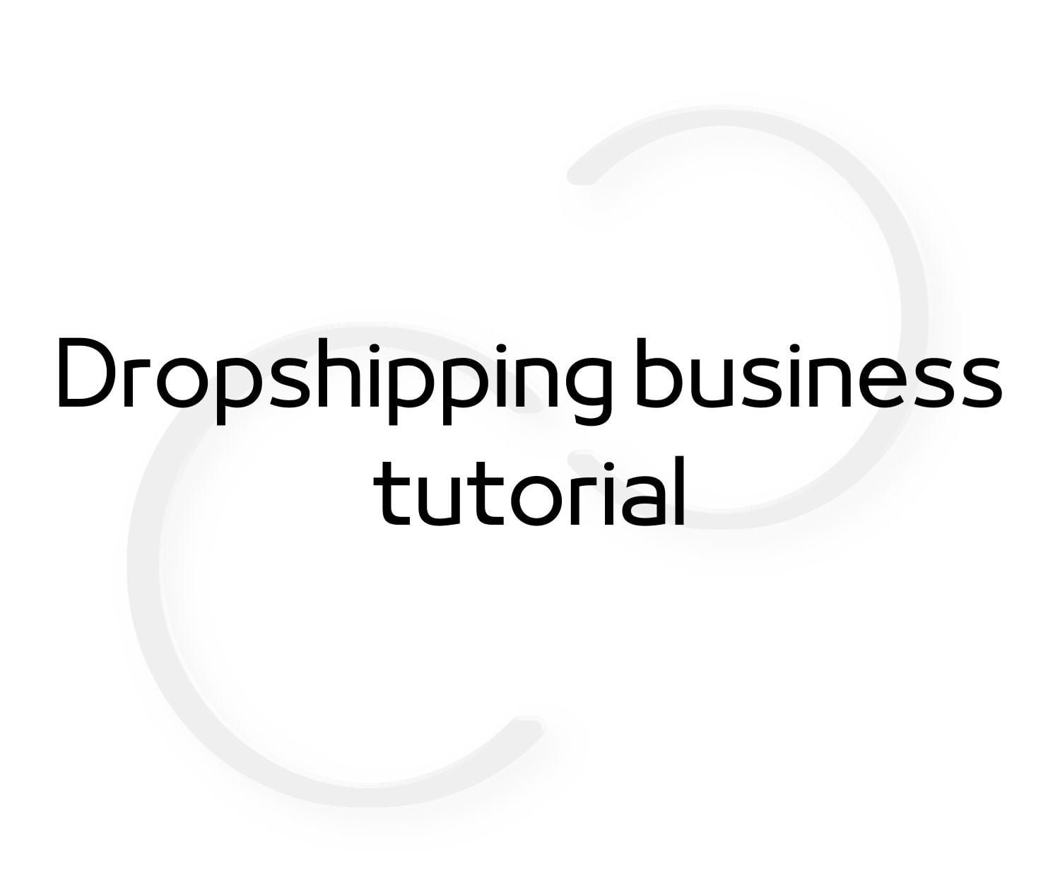 a photo of the blog post title about the dropshipping business