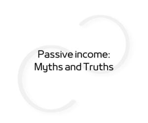 a photo of the blog post title of post about passive income myths and truths